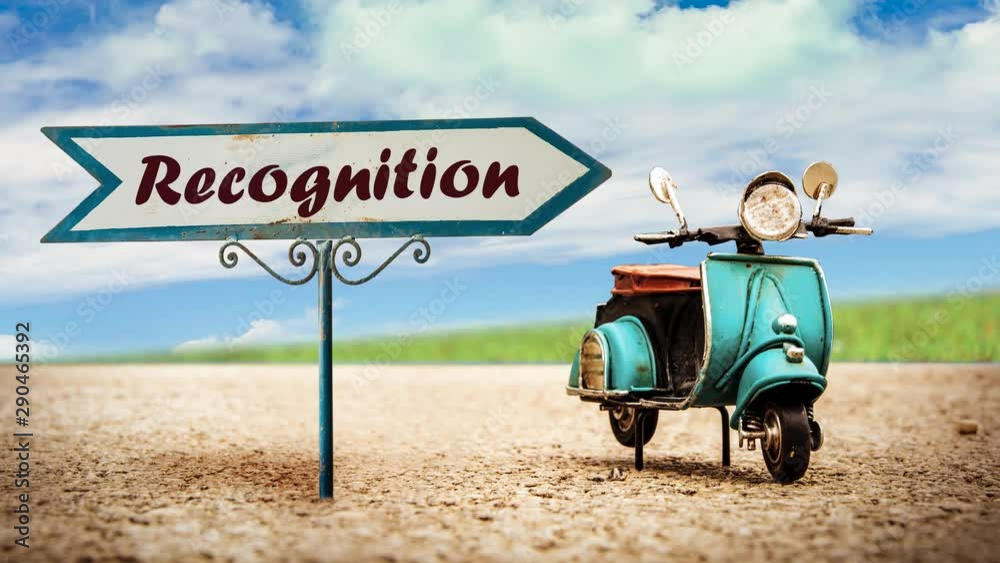 Street Sign the Way to Recognition Street Sign the Way to Recognition