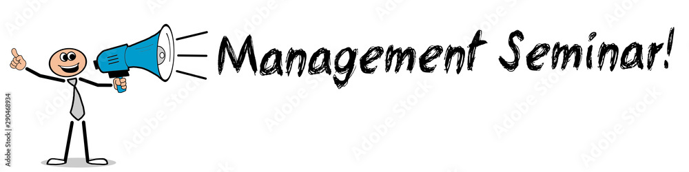 Management Seminar! Management Seminar!