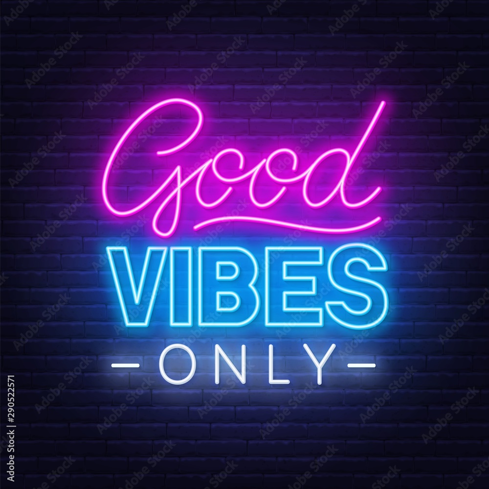 Neon sign good vibes only on a dark background. Stock Vector
