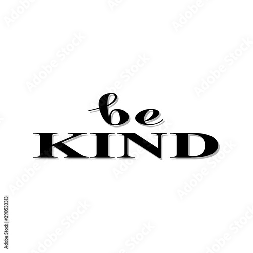 Be kind poster, kids vector illustration isolated on the white background