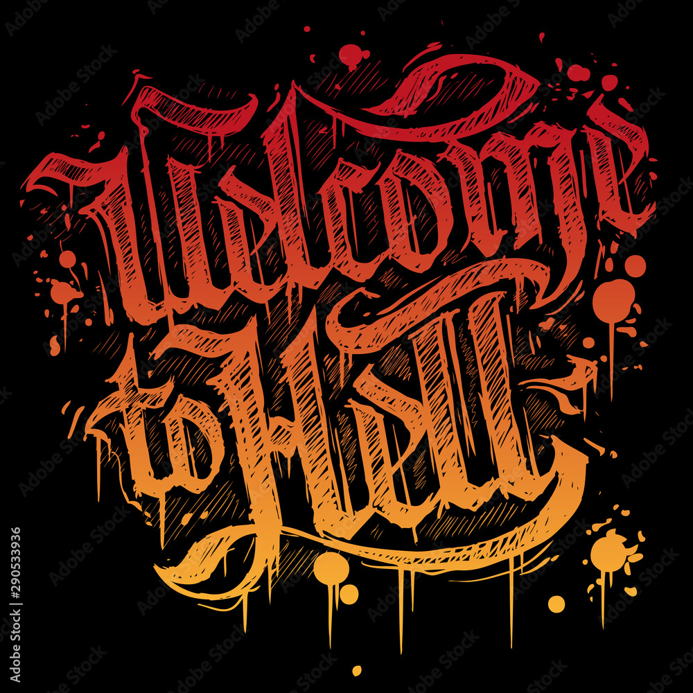 Graphic hand draw red and orange drawn sign Welcome to Hell banner. On black grunge background. Halloween vector icon.