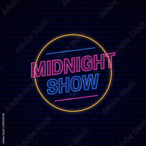 Midnight show board sign logo badge Retro glowing neon light effect for night entertainment vector illustration on dark brick background design