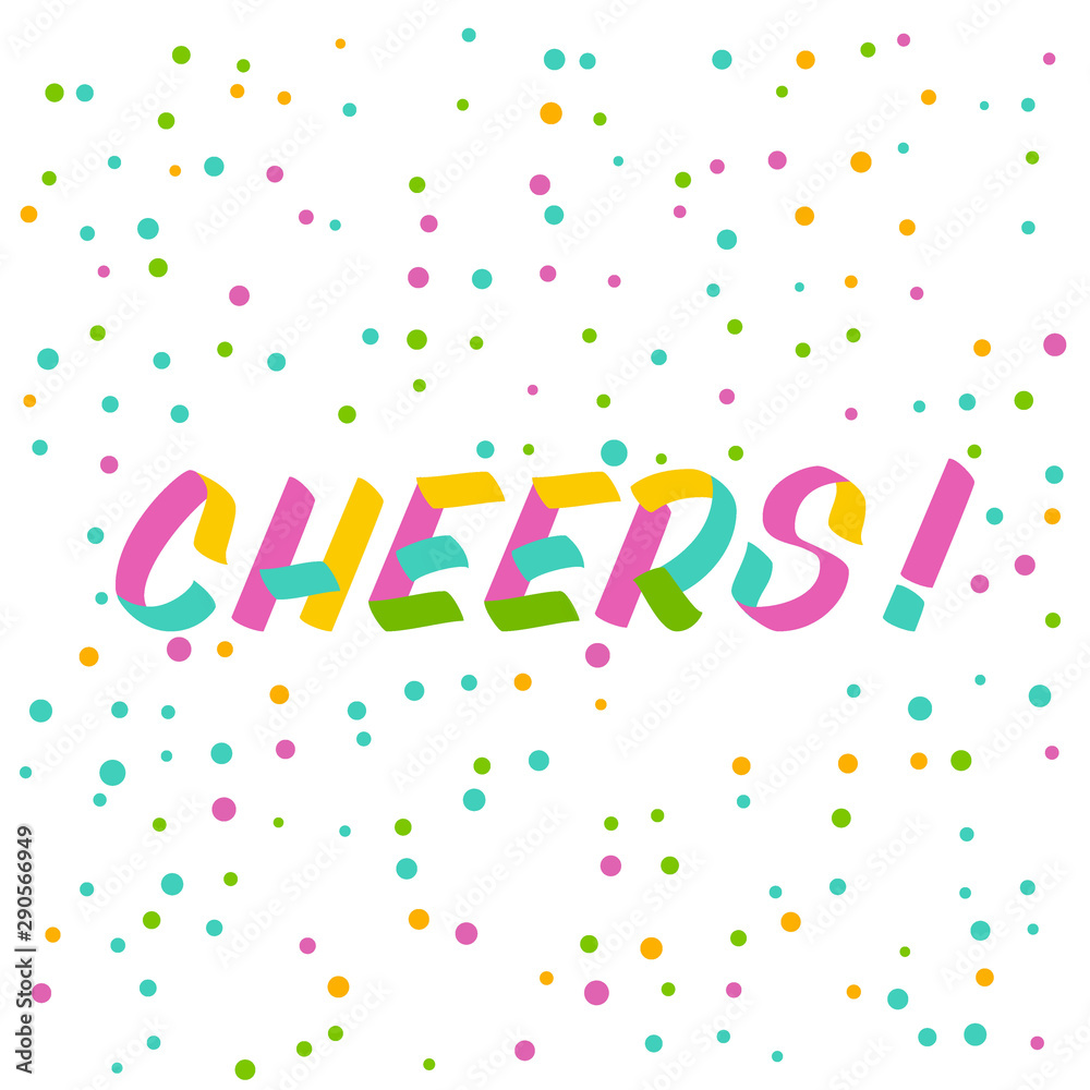 Cheers brush sign lettering. Celebration card design elements on white background with confetti. Holiday lettering templates for greeting cards, overlays, posters Cheers brush sign lettering. Celebration card design elements on white background with confetti. Holiday lettering templates for greeting cards, overlays, posters