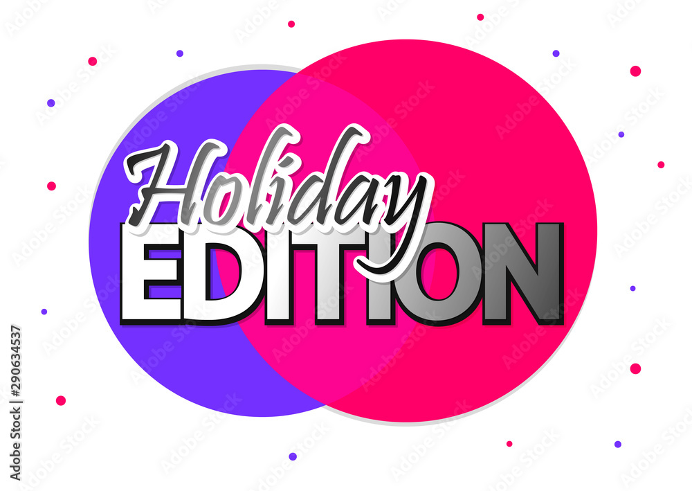 Holiday  Edition, banner design template, promo tag, vector illustration