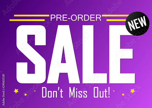 Pre-Order Sale, poster design template, don’t miss out, vector illustration