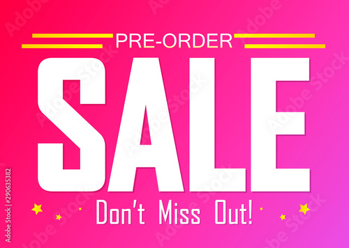 Pre-Order Sale, poster design template, don’t miss out, vector illustration