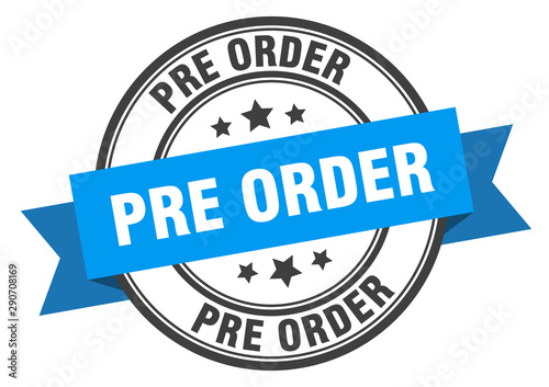 pre order label. pre order blue band sign. pre order