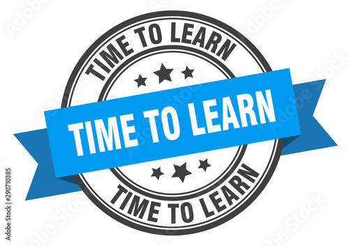 time to learn label. time to learn blue band sign. time to learn