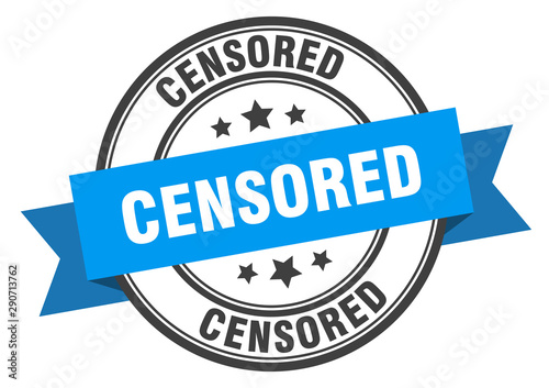 censored label. censored blue band sign. censored