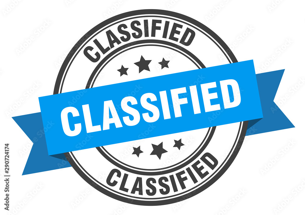 classified label. classified blue band sign. classified
