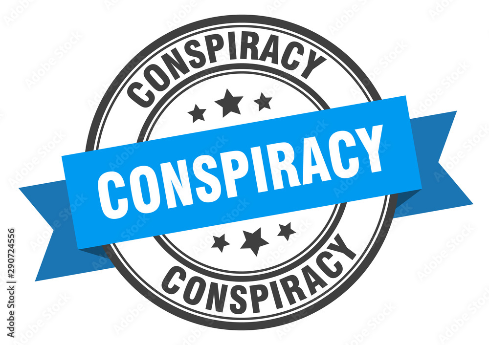 conspiracy label. conspiracy blue band sign. conspiracy conspiracy label. conspiracy blue band sign. conspiracy