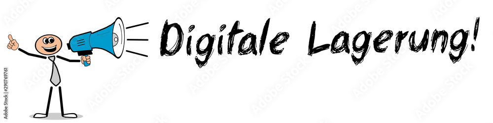 Digitale Lagerung! Digitale Lagerung!