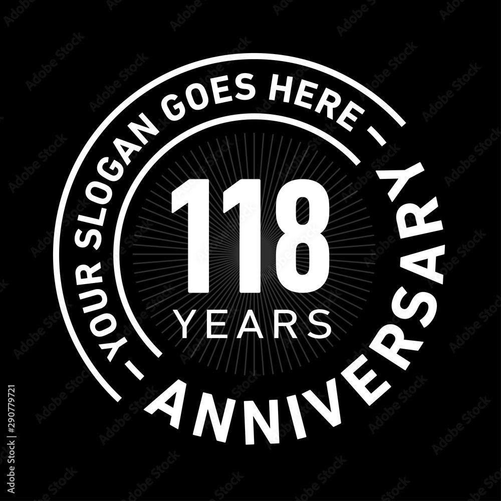 118 years anniversary logo template. One hundred and eighteen years celebrating logotype. Black and white vector and illustration.