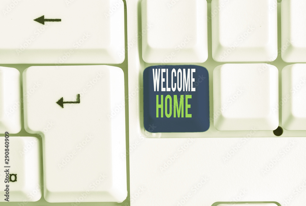 Welcome Written On Computer Word writing text Welcome Home. Business photo showcasing Expression ...