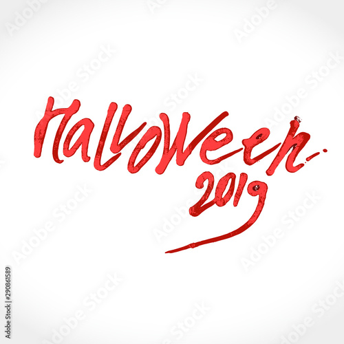 Hand sketched lettering Halloween 2019. Modern brush calligraphy. Halloween party invitation. Template as bloody vector inscription scary banner, design, print, typography poster.