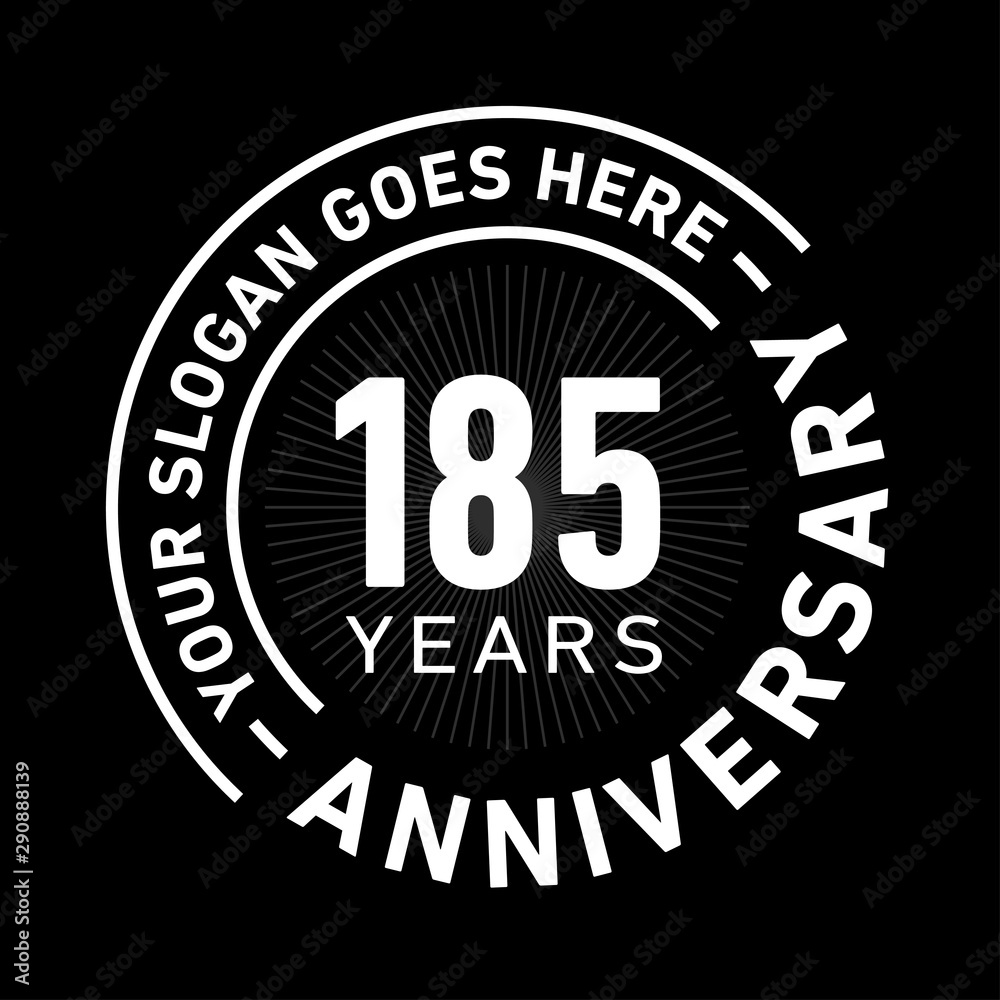 185 years anniversary logo template. One hundred and eighty-five years celebrating logotype. Black and white vector and illustration.