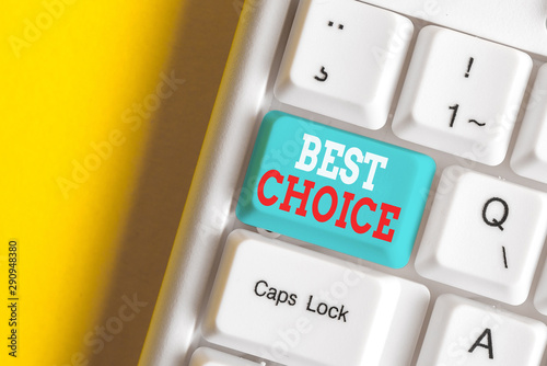 Writing note showing Best Choice. Business concept for act of picking or deciding between two or more possibilities White pc keyboard with note paper above the white background photo