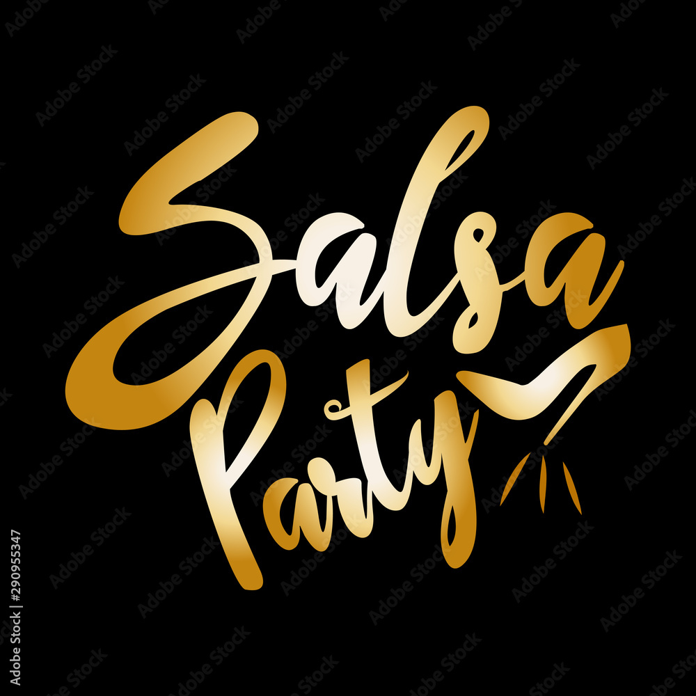 Salsa Party, shining gold handwritten text, and high-heeled shoes silhouette, on black background. Salsa Party, shining gold handwritten text, and high-heeled shoes silhouette, on black background.
