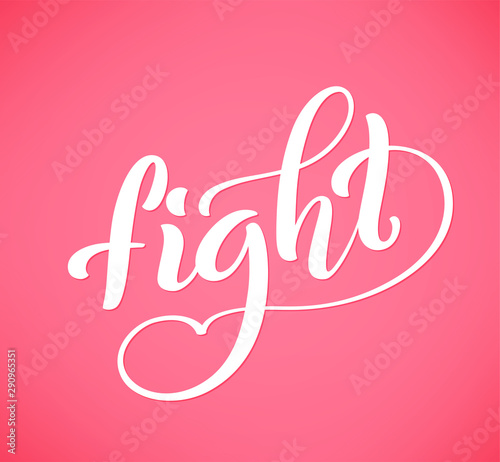Handdrawn lettering Fight for breast cancer awareness month in october  vector