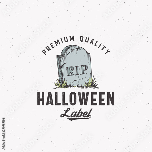 Premium Vintage Style Halloween Logo or Label Template. Hand Drawn Tomb Stone Sketch Symbol and Retro Typography. Shabby Texture Background.