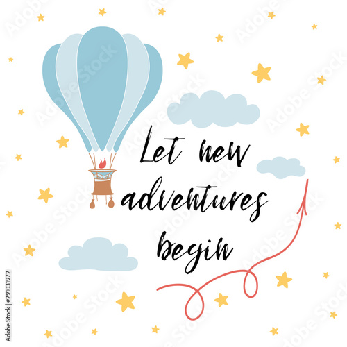Ilustrace „Let new adventures begin slogan for shirt print design with hot  air balloon Motivationalphrase“ ze služby Stock | Adobe Stock