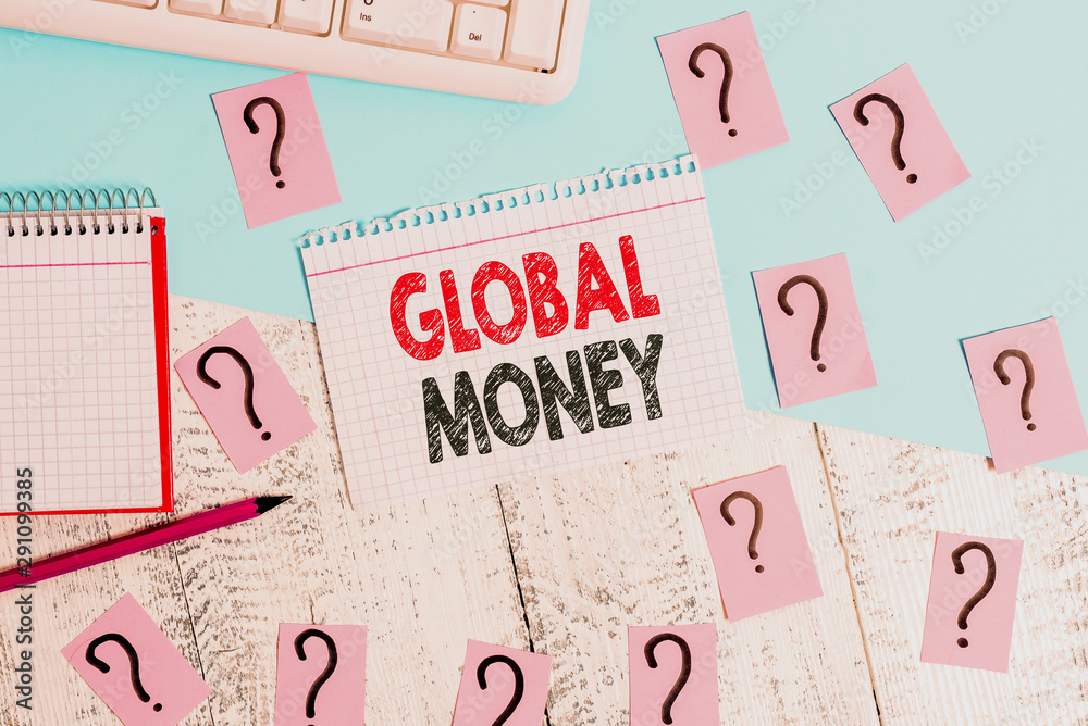 Text sign showing Global Money. Business photo showcasing International finance World currency Transacted globally Writing tools, computer stuff and math book sheet on top of wooden table Text sign showing Global Money. Business photo showcasing International finance World currency Transacted globally Writing tools, computer stuff and math book sheet on top of wooden table