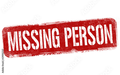 Missing person sign or stamp