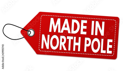 Made in North Pole label or price tag