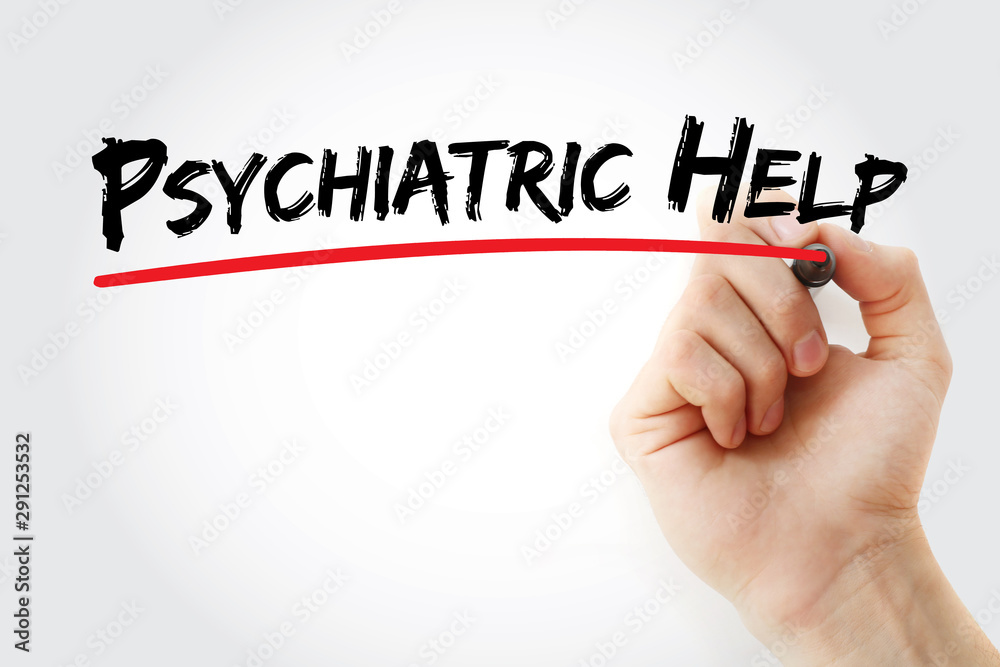 Psychiatric Help text with marker, concept background Psychiatric Help text with marker, concept background