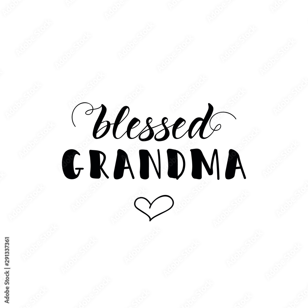 Blessed grandma. Vector illustration. Lettering. Ink illustration.