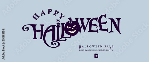 Halloween horizontal banner with vector logo. HAPPY HALLOWEEN inscription with pumpkin head. Have a good shopping during the holiday sale!