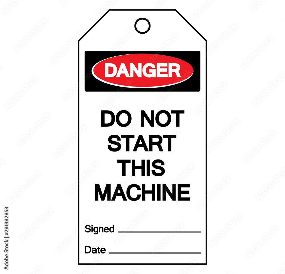 Danger Do Not Start This Machine Label Tag Symbol Sign,Vector Illustration, Isolate On White Background Label. EPS10