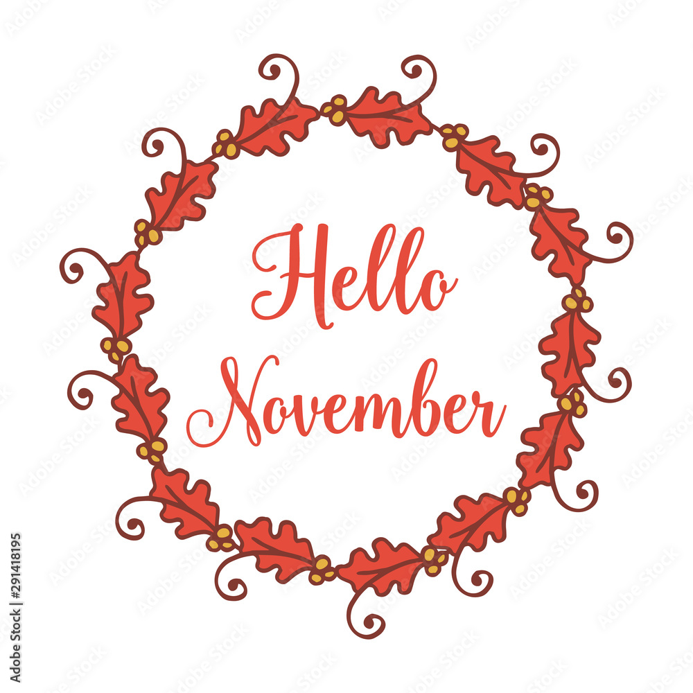 Lettering hello november on white backdrop, with decorative of autumn leaf frame. Vector