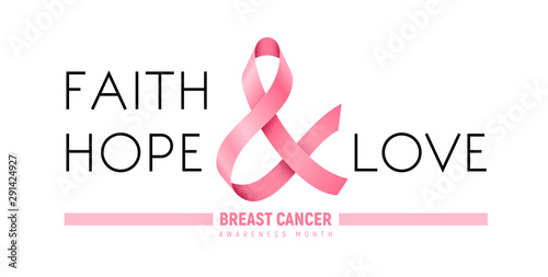 Breast Cancer Awareness Month ribbon. Faith, Hope, Love