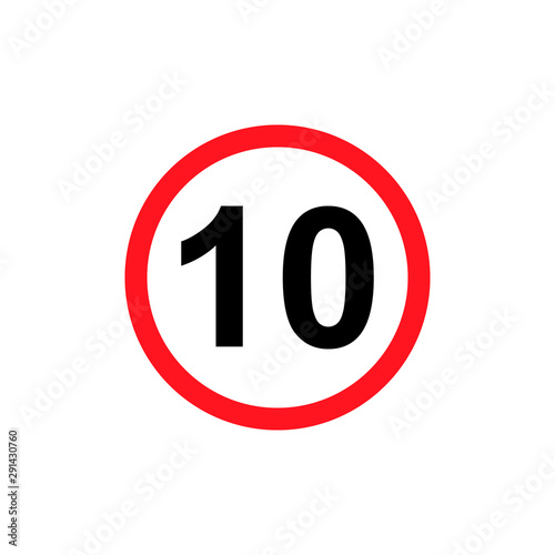 Speed limit 10 icon isolated on white background. Vector illustration.