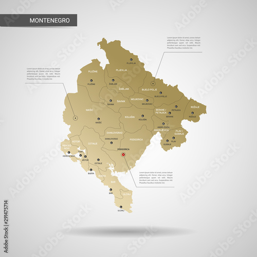 Stylized vector Montenegro map.  Infographic 3d gold map illustration with cities, borders, capital, administrative divisions and pointer marks, shadow; gradient background. 