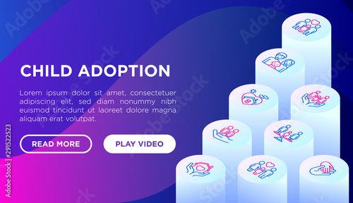 Child adoption web page template with thin line isometric icons: adoptive parents, helping hand, orphan, home care, LGBT couple with child, custody, cargivers, happy kid. Modern vector illustration.
