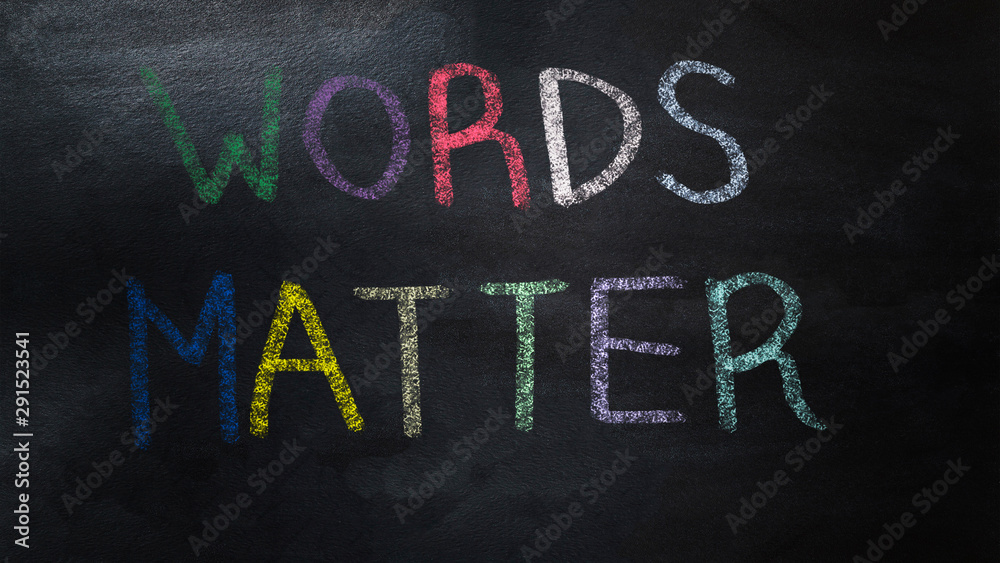 Fototapeta premium handwriting words matter on chalkboard