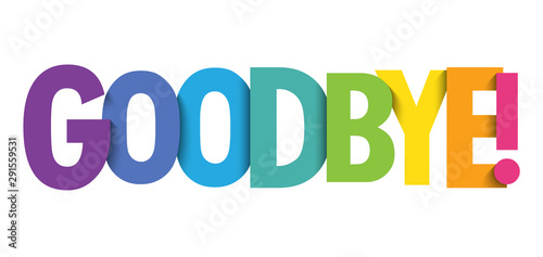 GOODBYE! colorful vector typography banner