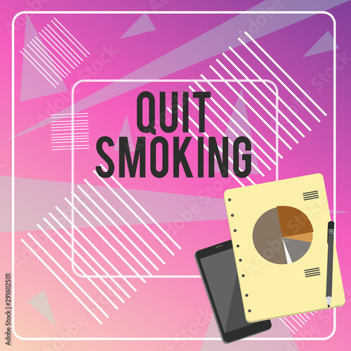 Conceptual hand writing showing Quit Smoking. Concept meaning Discontinuing or stopping the use of tobacco addiction Layout Smartphone Off Ballpoint Notepad Business Pie Chart