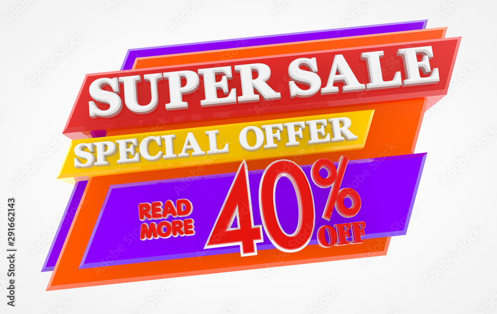 Fototapeta premium SUPER SALE SPECIAL OFFER 40 % OFF READ MORE 3d rendering