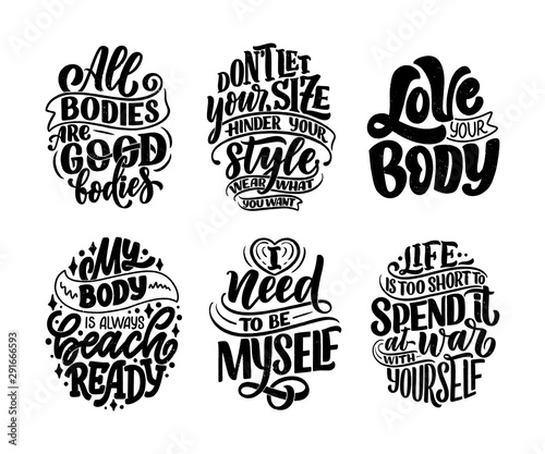 Set with body positive lettering slogans for fashion lifestyle design. Motivation typography posters and prints. Vector illustration.
