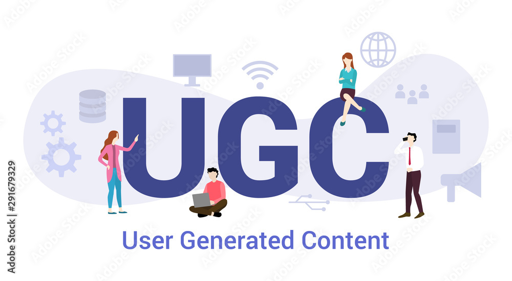 ugc user generated content concept with big word or text and team people with modern flat style - vector