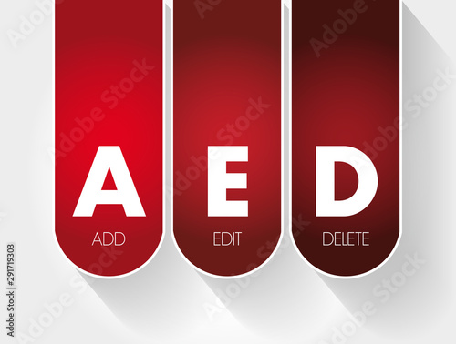AED - Add, Edit and Delete acronym, business concept background
