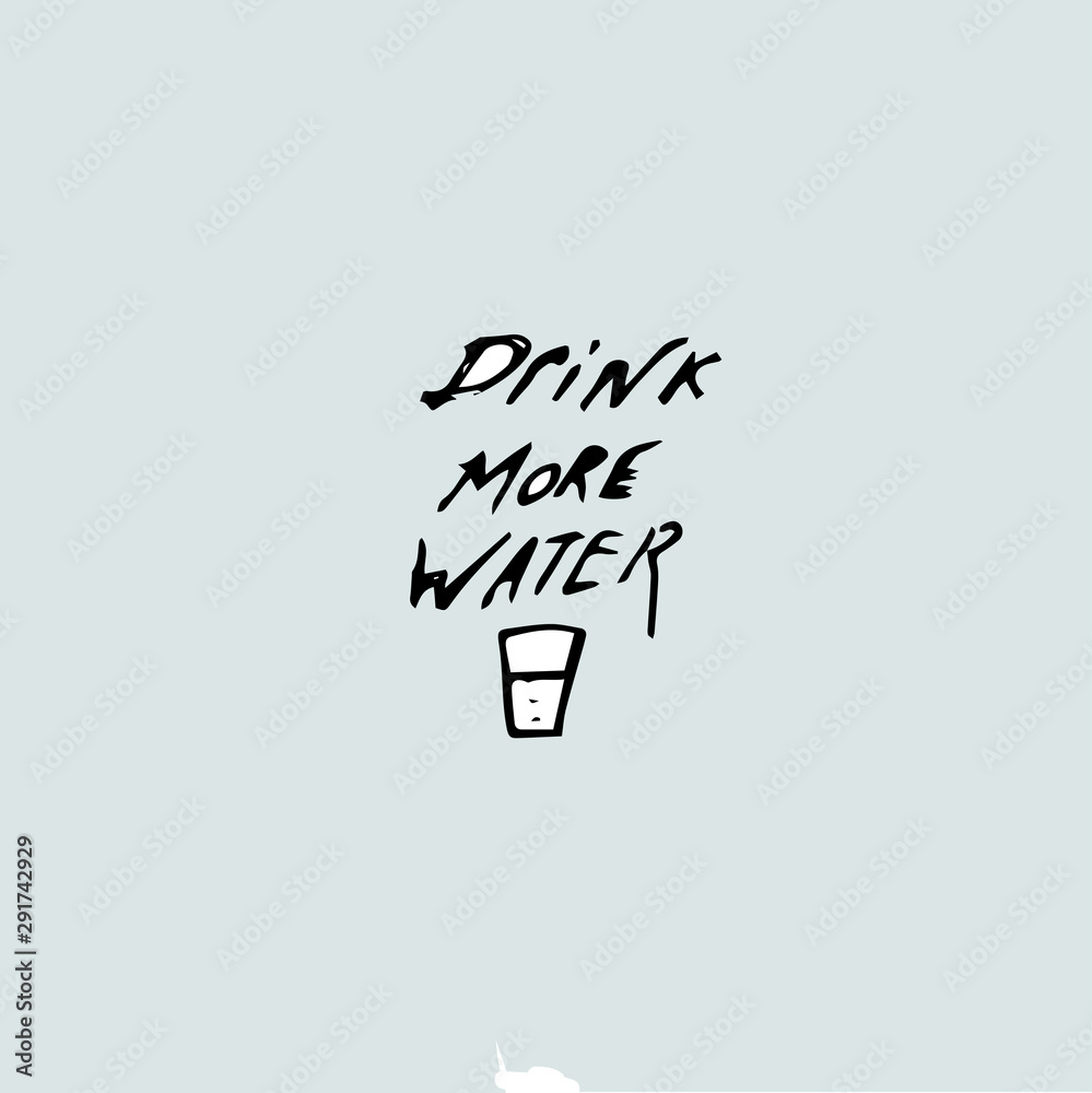 drink more water, handwritten drink more water, handwritten