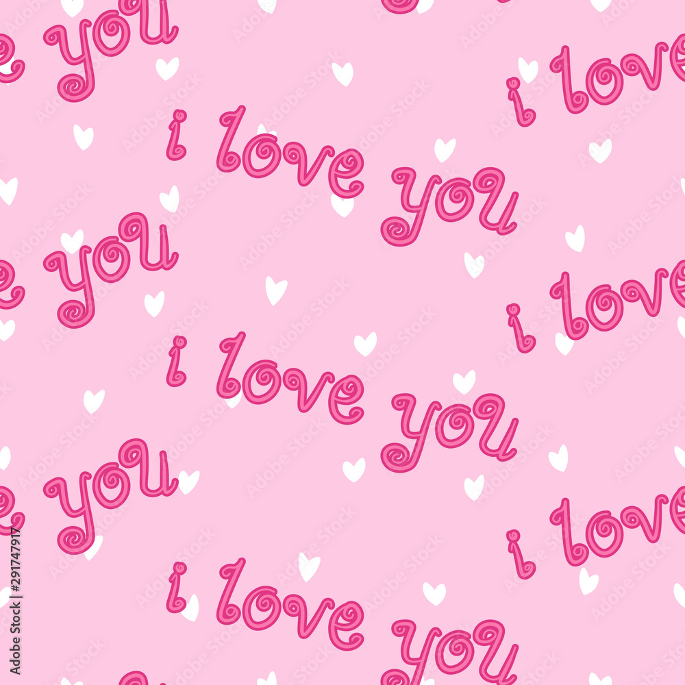 i love you seamless pattern, cartoon drawn, lovely hearts pink background, for fabric, textile, paper, valentines decoration, editable vector illustration