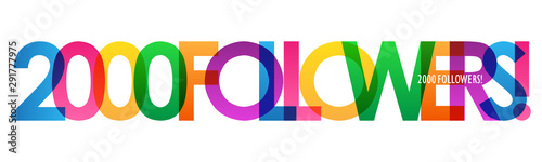 2000 FOLLOWERS! bright and colorful typography banner