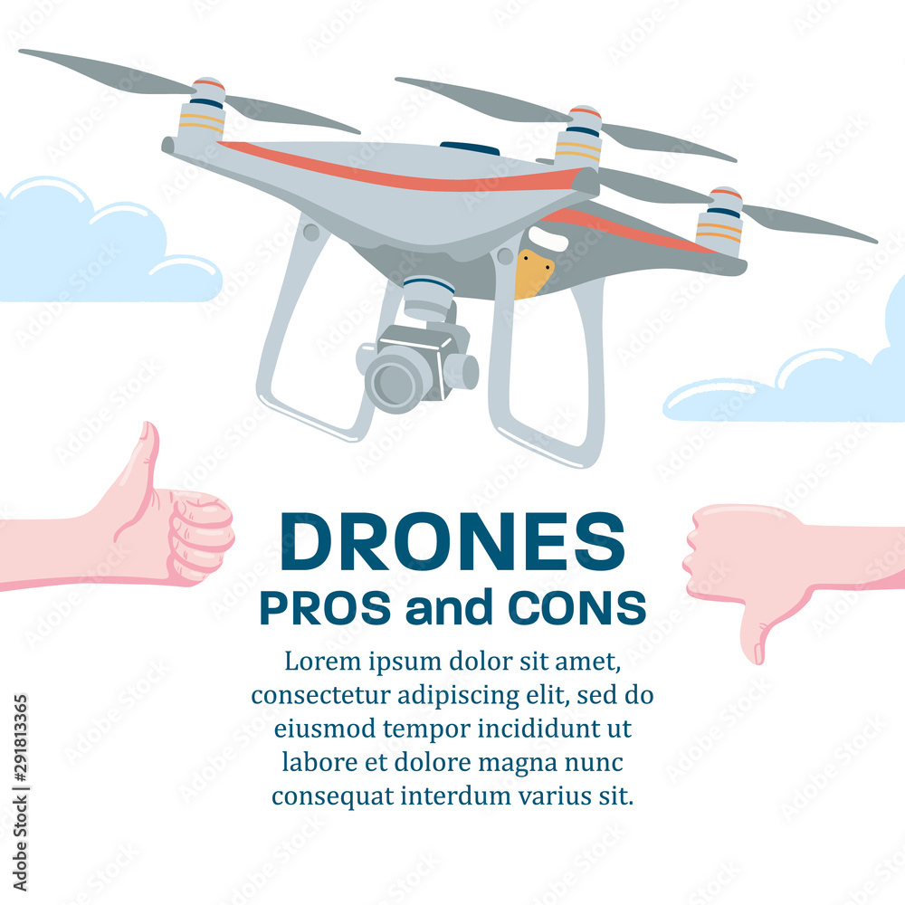 Pros and cons of drone technology, banner poster design template with  quadcopter flying in sky and hand showing thumb up and down gesture, flat  cartoon vector illustration isolated on white background vector