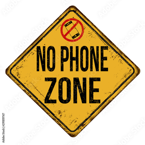 No phone zone vintage rusty metal sign