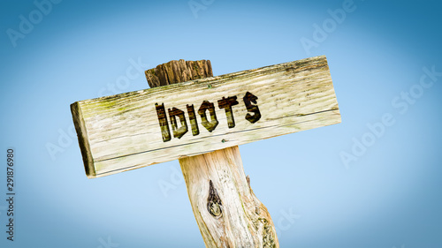 Fotografija Street Sign to Idiots